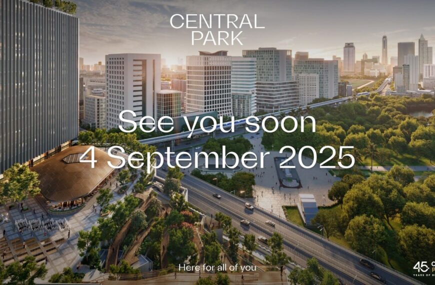 เซ็นทรัลพัฒนา เตรียมเผยโฉม ‘Central Park’ 4 ก.ย. 68 นี้ ปักหมุดแลนด์มาร์กระดับโลกใจกลางกรุงเทพฯ